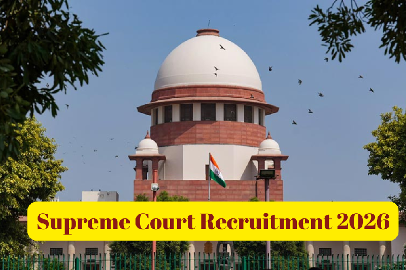 Supreme Court Recruitment 2026 notification out for various posts with salary up to ₹78,800