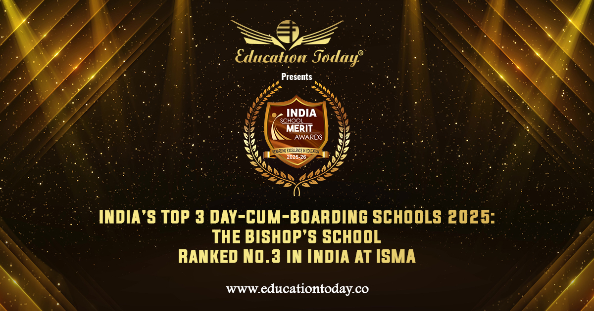 India’s Top 3 Day-Cum-Boarding Schools 2025: The Bishop’s School Ranked No.3 at ISMA