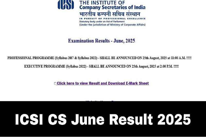 ICSI CS Result 2025 Announcement: Date, Time, and How to Check Your Executive & Professional Programme Scorecards