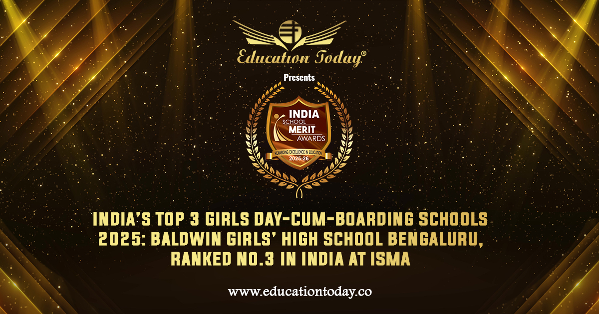 India’s Top 3 Girls Day-Cum-Boarding Schools 2025: Baldwin Girls’ High School Bengaluru, Ranked No.3 in India at ISMA
