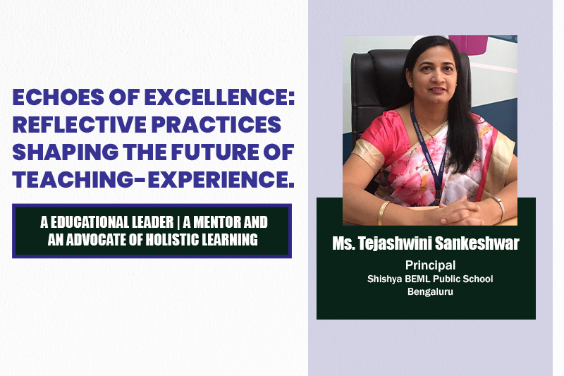 Reflective Teaching at Shishya BEML: Insights by Ms Tejaswini Sankeshwar