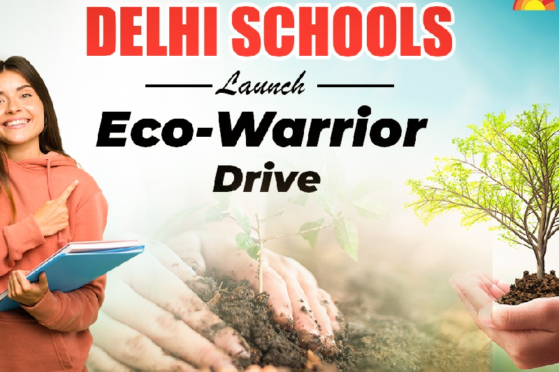 Delhi’s Bold Climate Education Drive: 2 Lakh Students to Lead Eco-Warrior Movement Across NCR