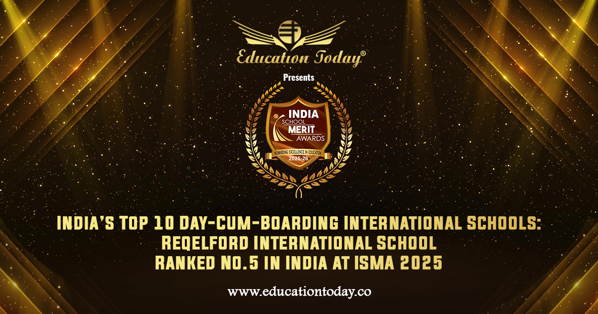 India’s Top 10 Day-Cum-Boarding International Schools: Reqelford International School Ranked No.5 in India at ISMA 2025