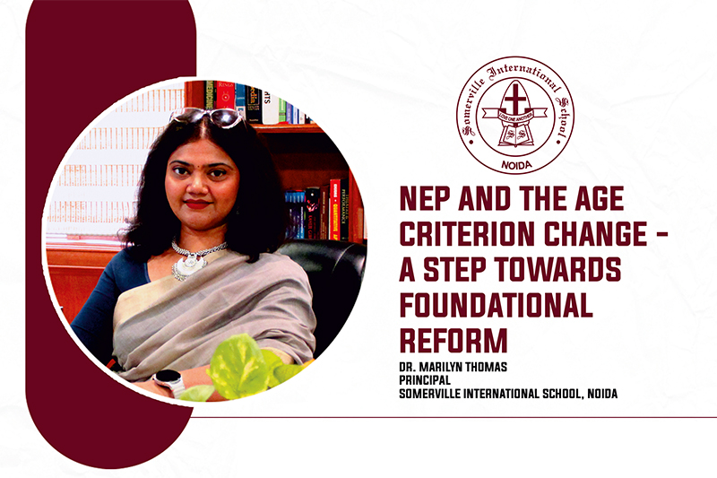 Somerville International School | Dr. Marilyn Thomas on NEP 2020 Age Criterion Reform