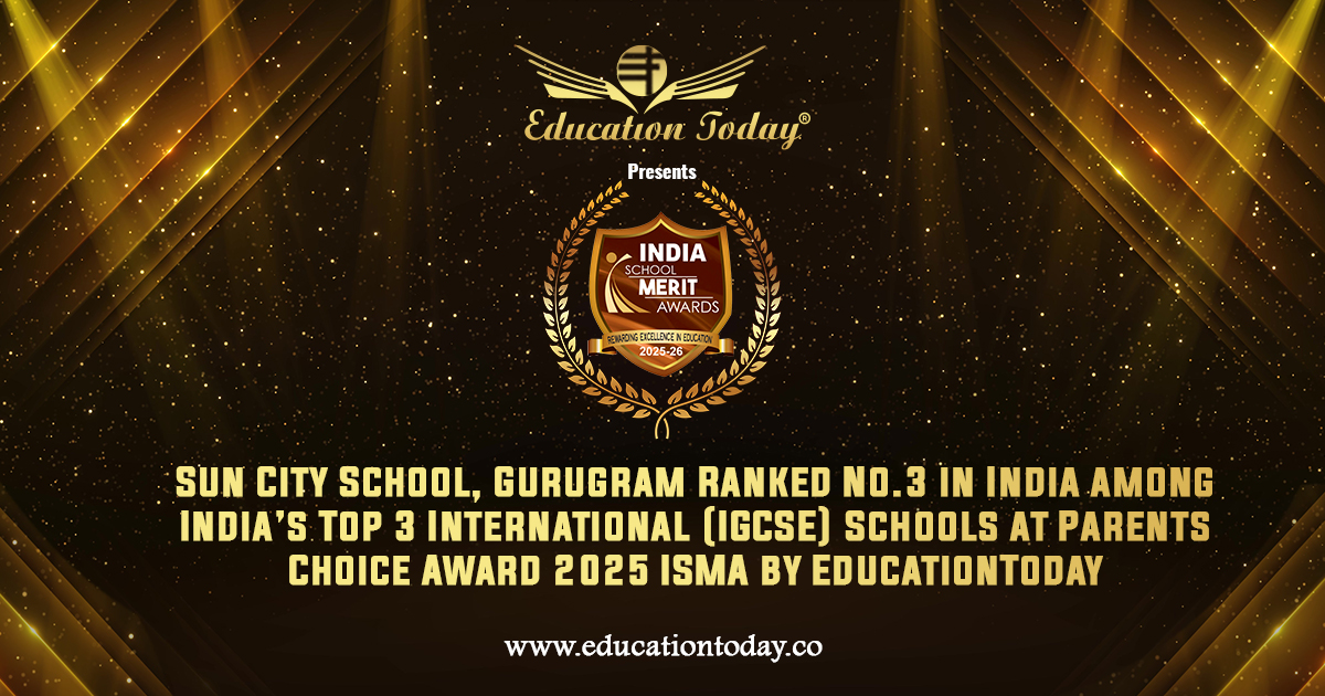India’s Top 3 International IGCSE Schools 2025: Sun City School Ranked No.3 at ISMA