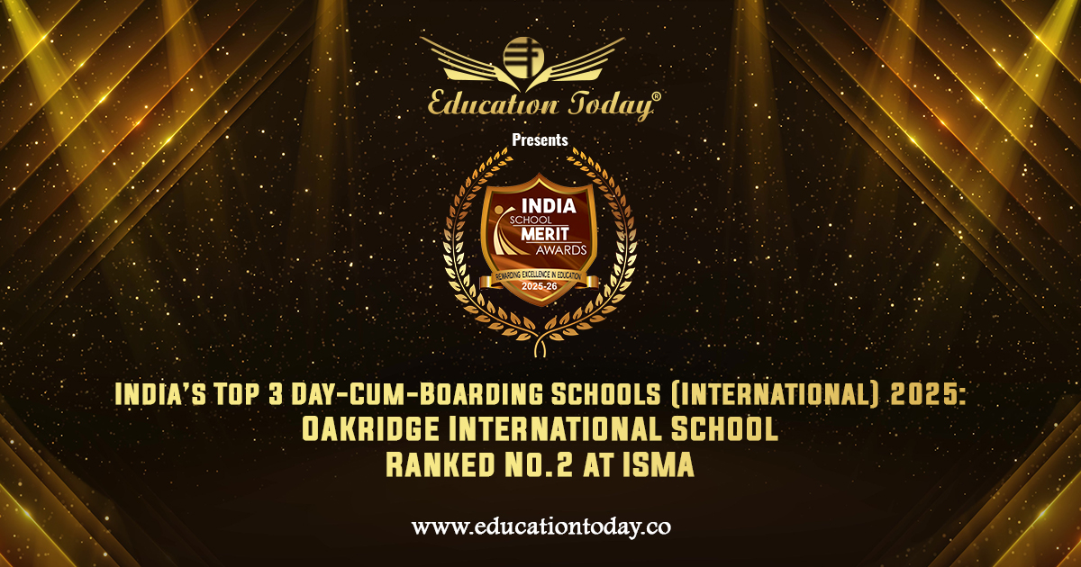 India’s Top 3 Day-Cum-Boarding Schools (International) 2025: Oakridge International School, Visakhapatnam Ranked No.2 at ISMA