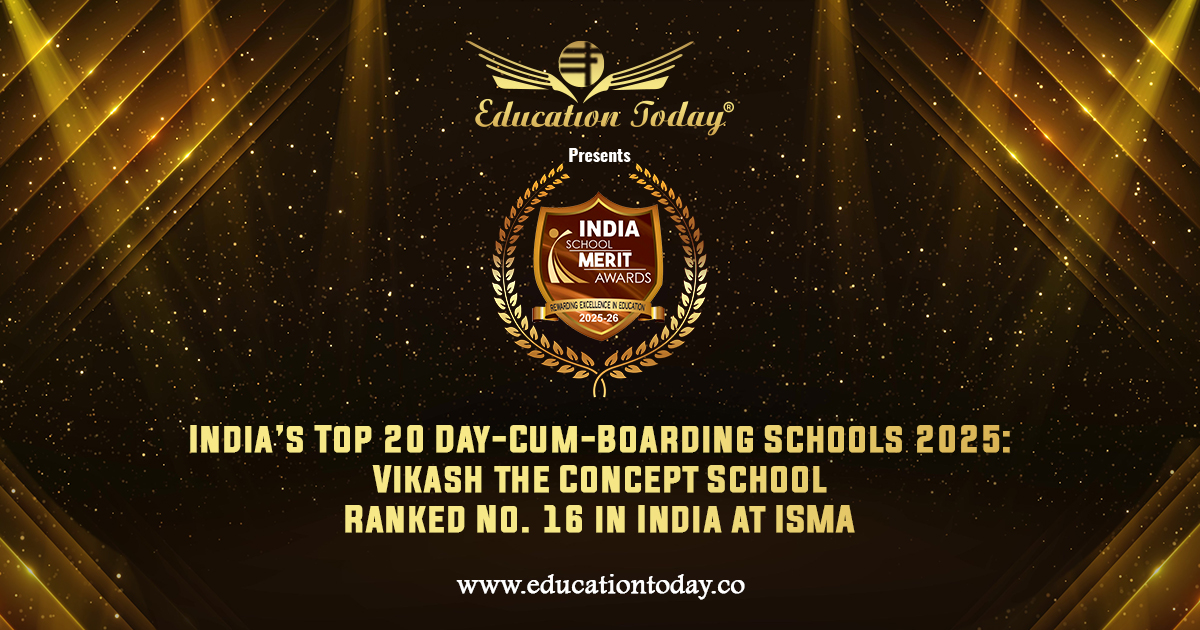 India’s Top 20 Day-Cum-Boarding Schools: Vikash the Concept School Ranked No. 16 in India at ISMA 2025