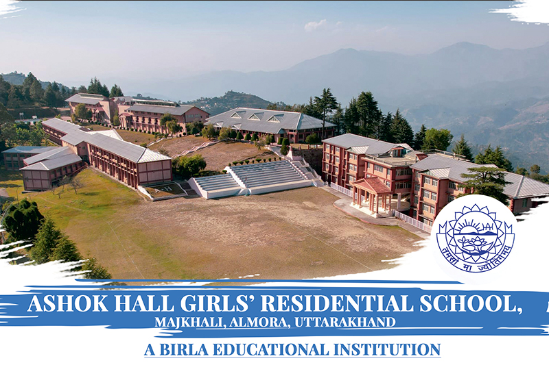 Ashok Hall Girls’ Residential School Majkhali: A Birla Legacy of Empowering Young Women