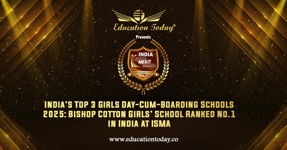 India’s Top 3 Girls Day-Cum-Boarding Schools 2025: Bishop Cotton Girls’ School Ranked No.1 in India at ISMA