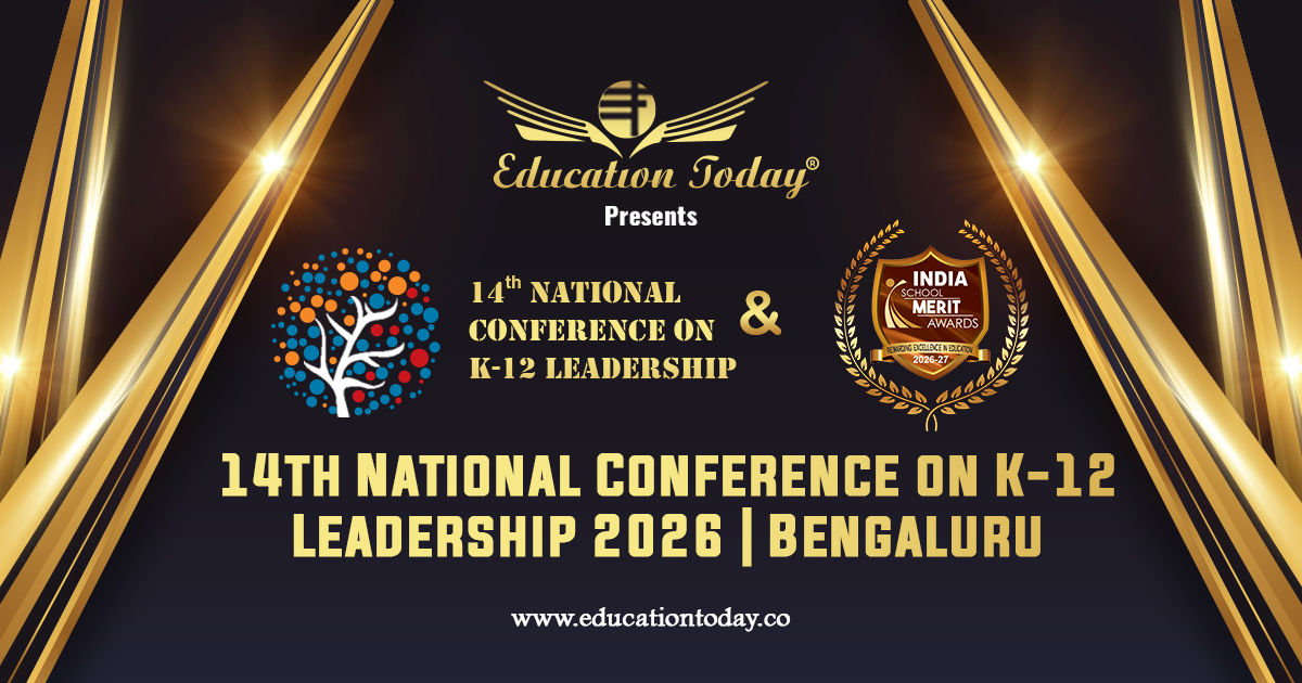 14th National Conference on K-12 Leadership 2026 | Bengaluru | EducationToday