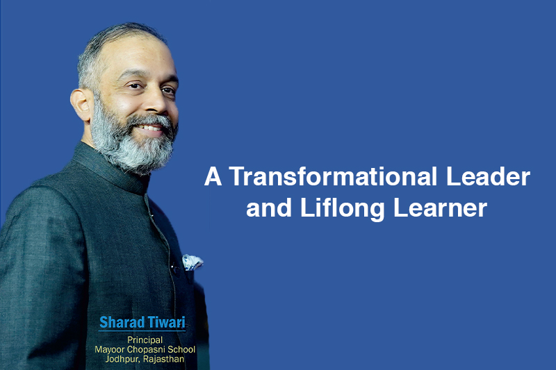 Mayoor Chopasni School, Jodhpur: Mr. Sharad Tiwari’s Visionary Leadership