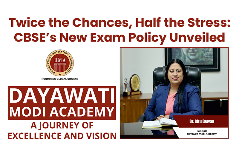 Ritu Dewan, Dayawati Modi Academy, Welcomes CBSE Two-Exam Policy 2026