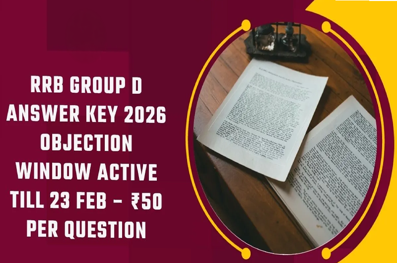 RRB Group D Answer Key 2026 Out; Objection Window Open