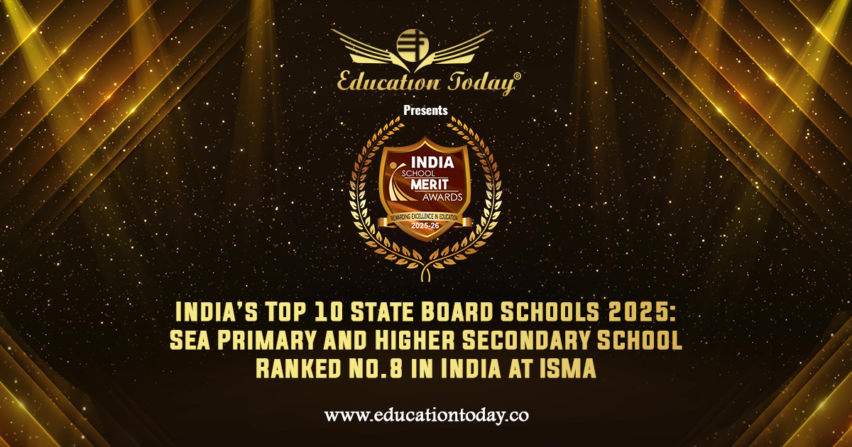 India’s Top 10 State Board Schools 2025: Sea Primary and Higher Secondary School Ranked No.8 in India at ISMA