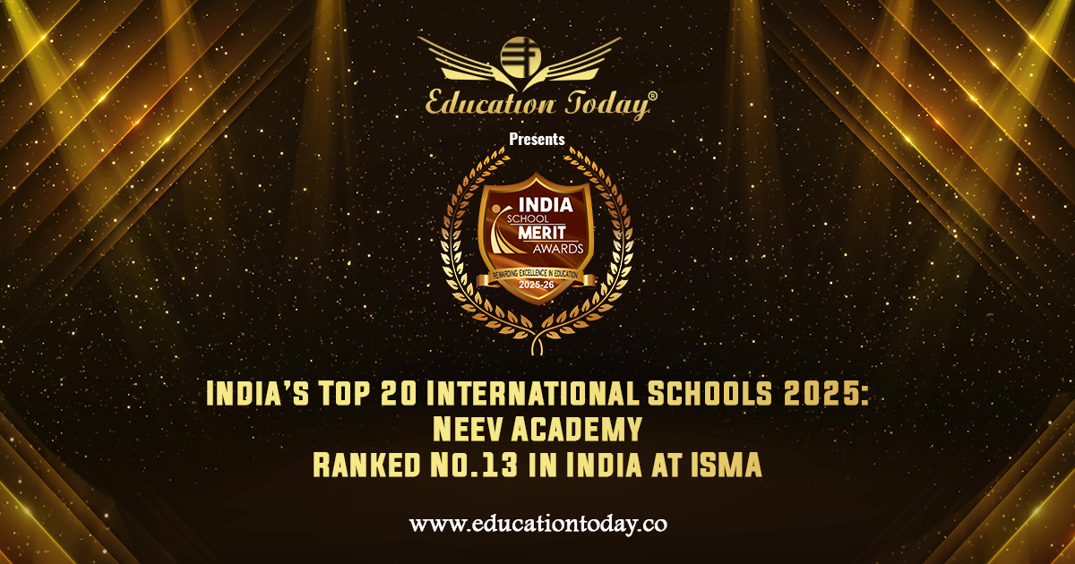 India’s Top 20 International Schools 2025: Neev Academy Ranked No.13 in India at ISMA 2025