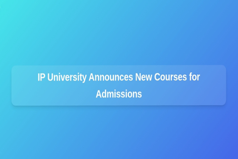 IP University Launches 24 New Courses for 2026-27; Online Applications Open February 2