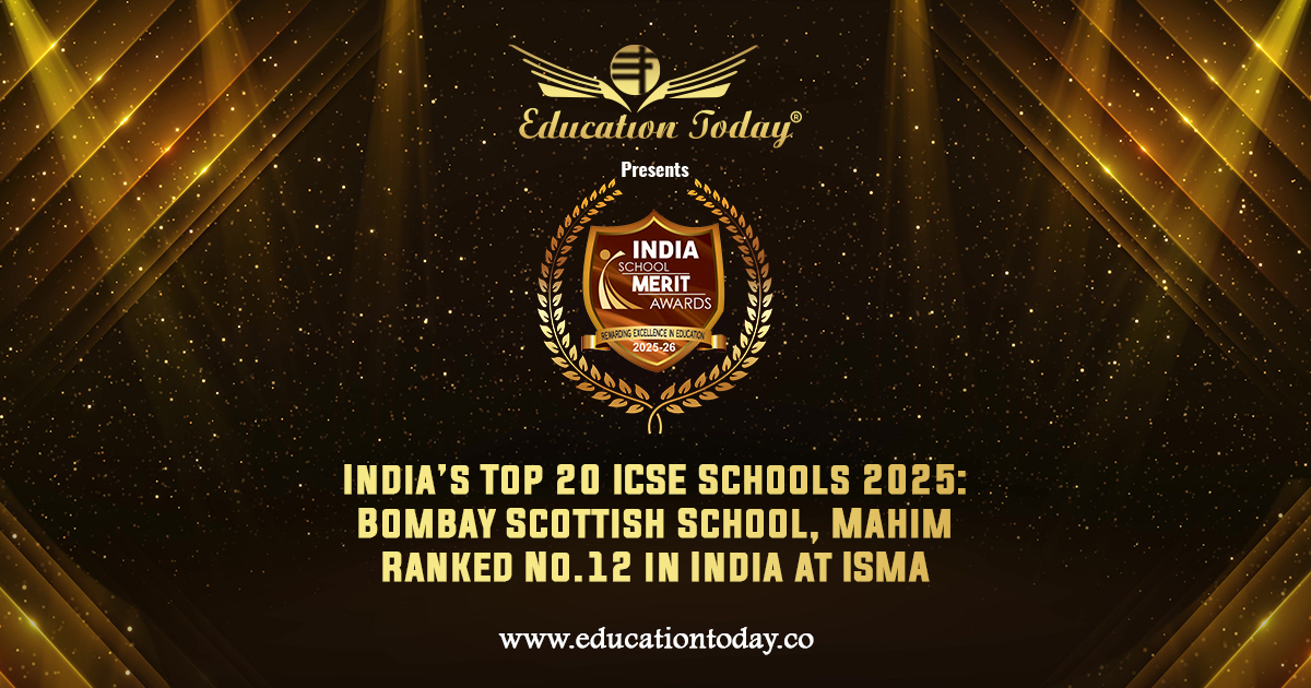 India’s Top 20 ICSE Schools 2025: Bombay Scottish School, Mahim Ranked No.12 in India at ISMA