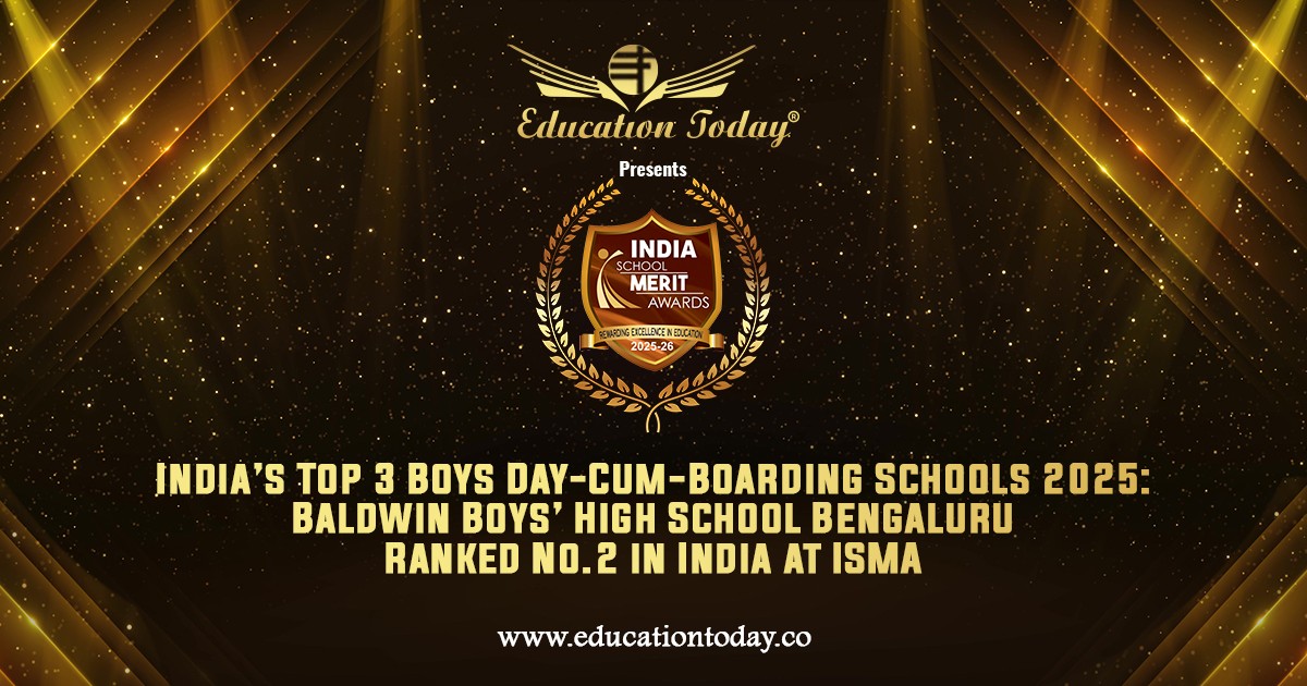 India’s Top 3 Boys Day-Cum-Boarding Schools 2025: Baldwin Boys’ High School Bengaluru Ranked No.2 in India at ISMA