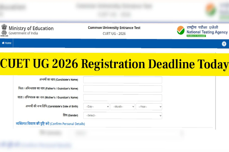 CUET UG 2026 Registration Window Closes Tonight: What Aspirants Must Know Before the Deadline