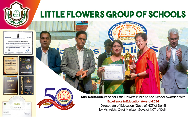 Little Flower Group of Schools: Neeta Dua’s Vision for Excellence & Values in Delhi