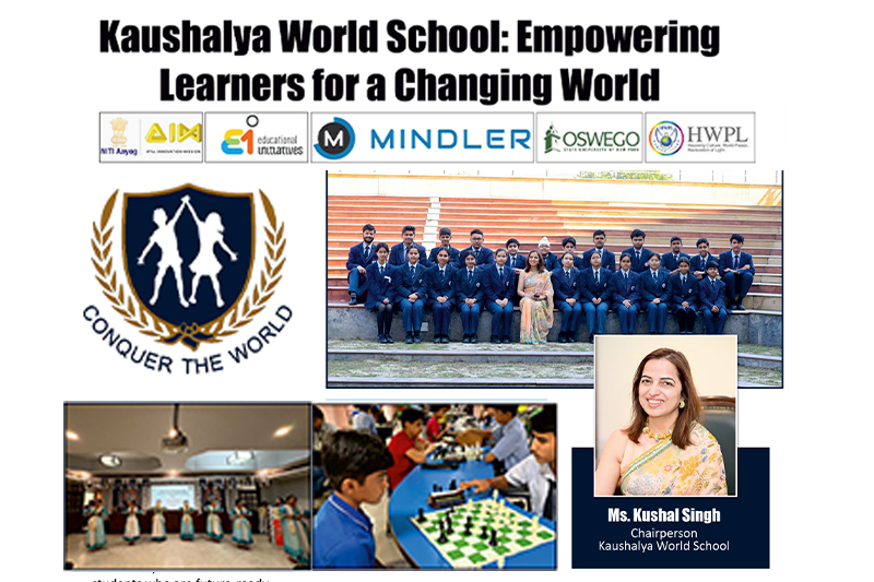 Kaushalya World School, Greater Noida: Future-Ready Education by Mrs. Kushal Singh