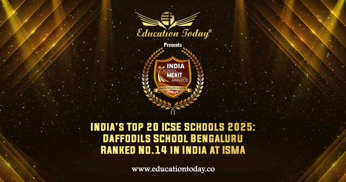 India’s Top 20 ICSE Schools 2025: Daffodils School Bengaluru Ranked No.14 in India at ISMA