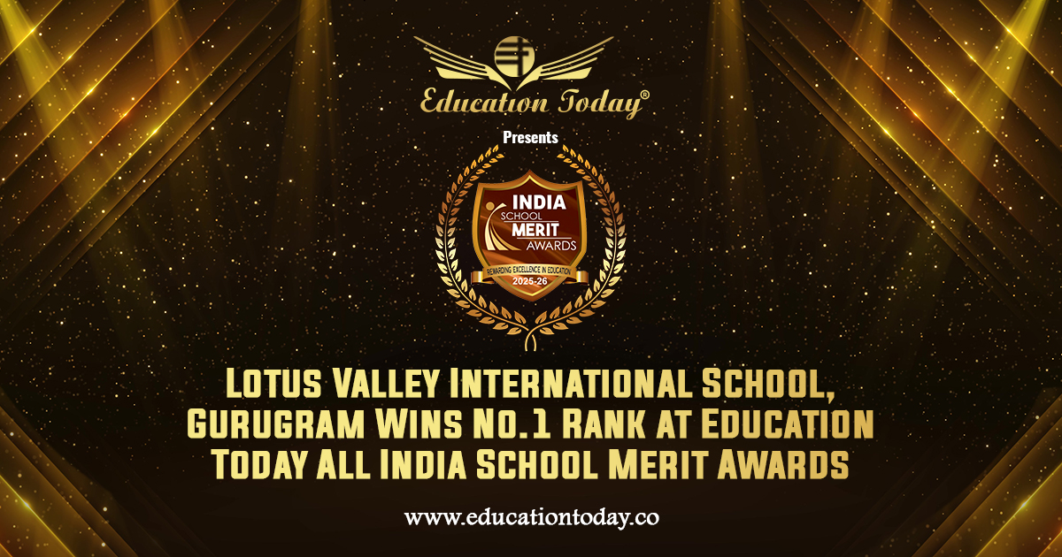 Lotus Valley International School Ranks No.1 in Gurugram & No.1 in Haryana, and No.3 in India among India's Top CBSE Schools at ISMA by EducationToday