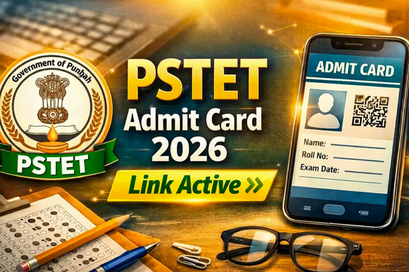 PSTET Admit Card 2026 released at pstet2025.org, download link here