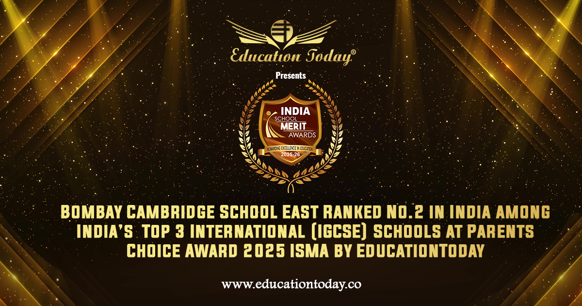 India’s Top 3 International IGCSE Schools 2025: Bombay Cambridge International School Ranked No.2 at ISMA