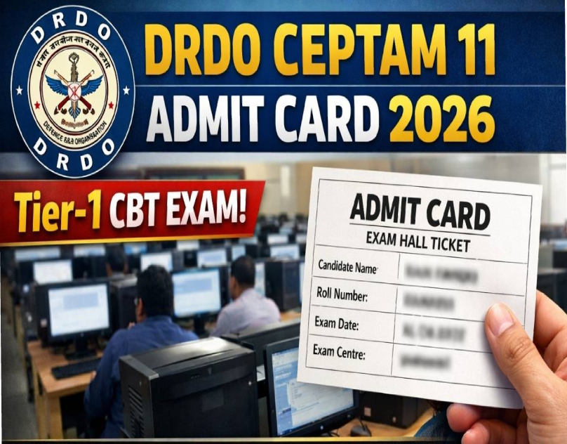 DRDO CEPTAM 11 Admit Card 2026 Released for Tier-1 CBT: Check Exam Date and Download Steps
