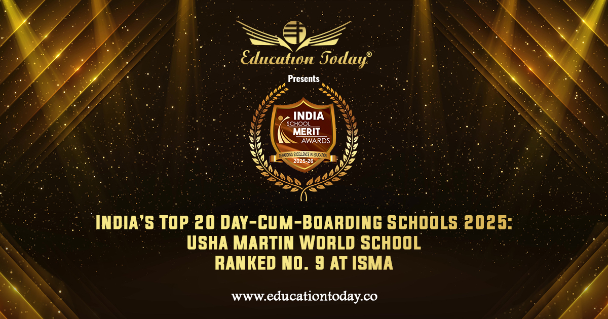 Top 20 Day-Cum-Boarding Schools 2025: Usha Martin World School Ranked No. 9 in India at ISMA