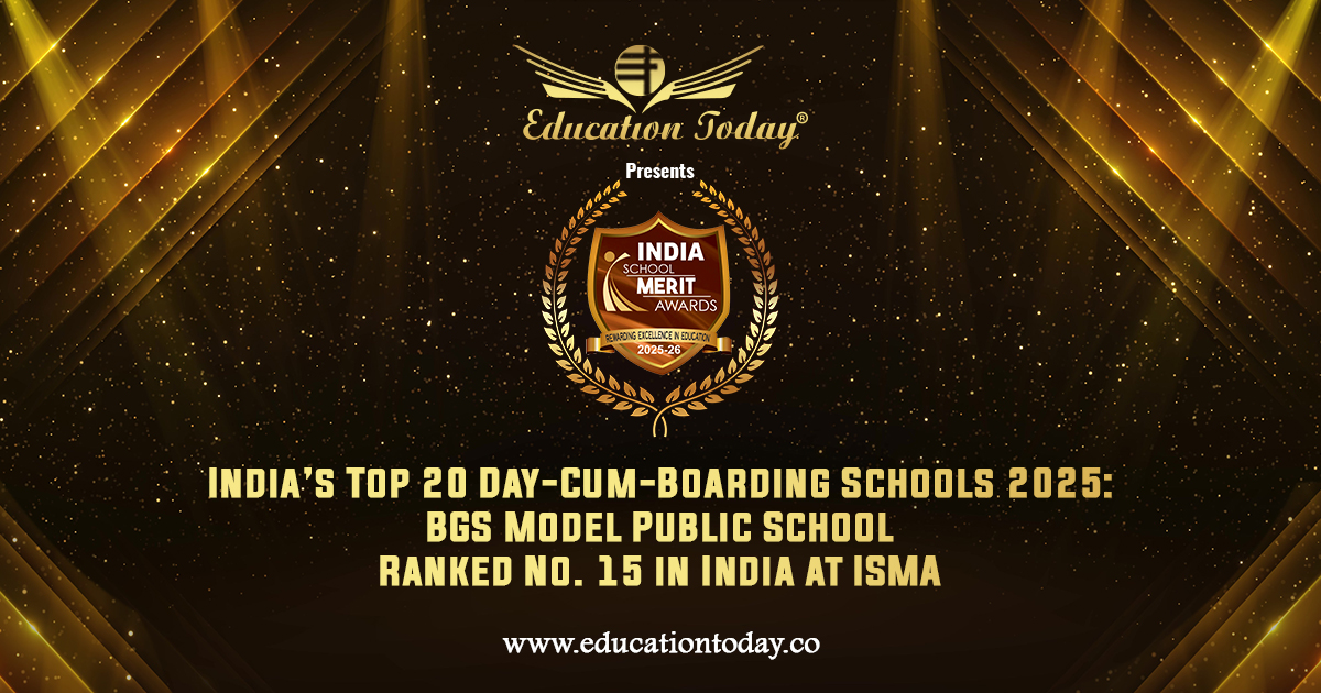 India’s Top 20 Day-Cum-Boarding Schools: BGS Model Public School Ranked No. 15 in India at ISMA 2025
