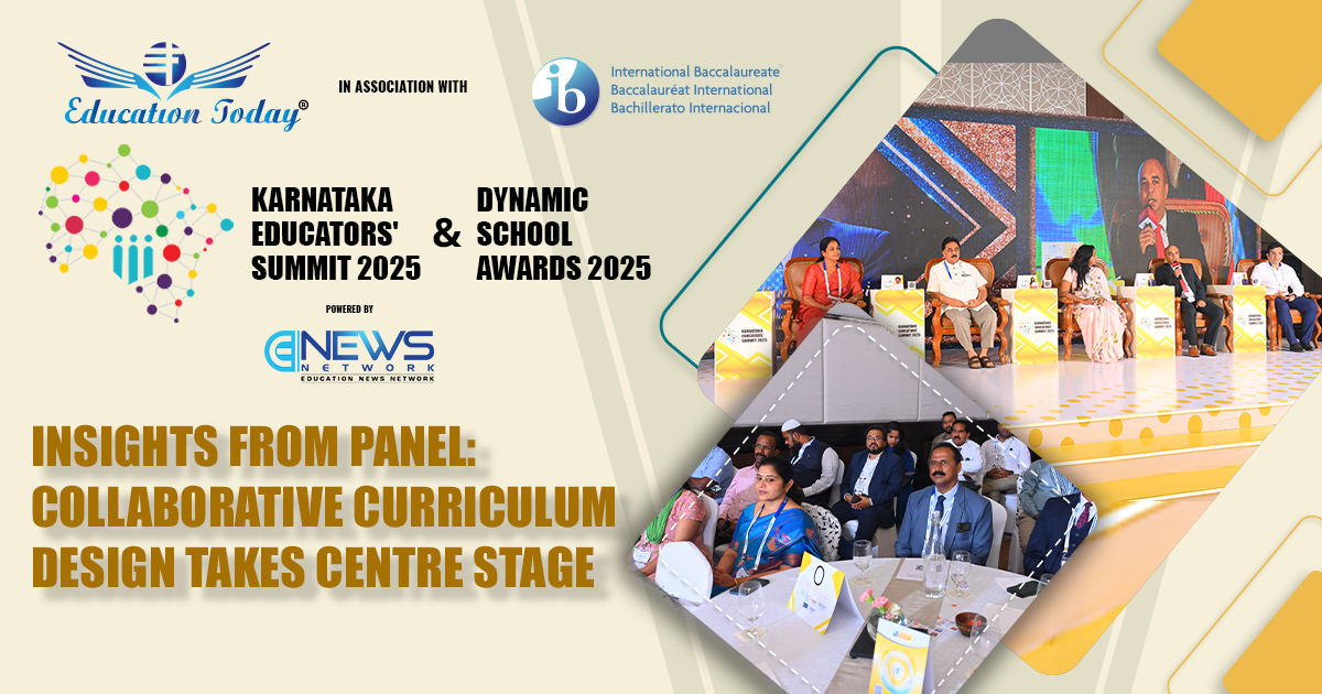 Karnataka Educators’ Summit & Dynamic School Awards 2025: Collaborative Curriculum Design Takes Centre Stage