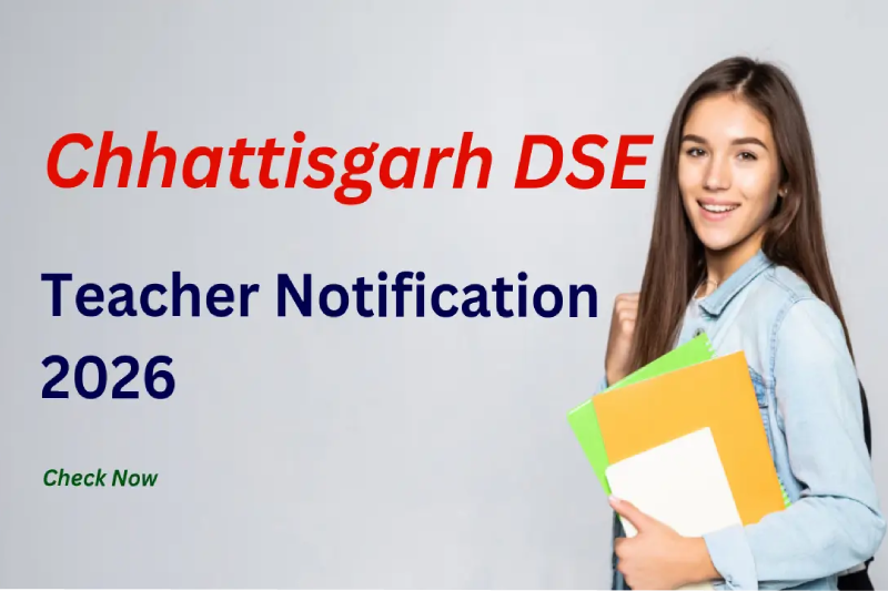 Chhattisgarh Teacher Recruitment 2026: A Strategic Drive to Strengthen Public Education