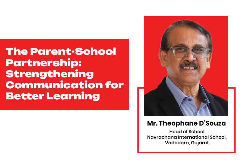The Parent-School Partnership | Mr. Theophane D’Souza, Navrachana International School
