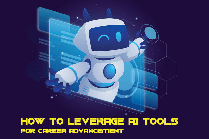 How to Use AI Tools to Advance Your Career in a Fast-Changing Job Market