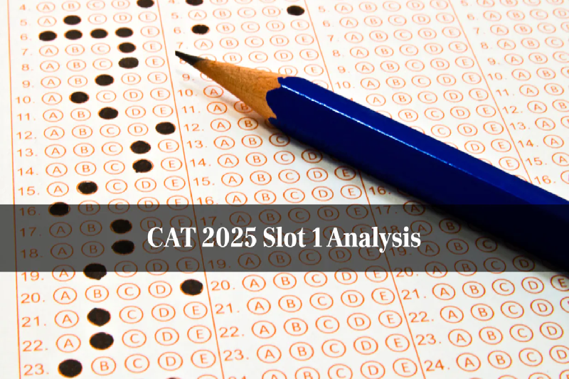 CAT 2025 Exam Analysis: Section-Wise Review, Difficulty Level, and Last Year’s Comparison