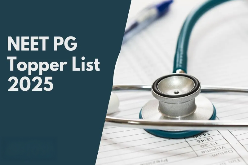 NEET PG 2025 Results Declared: Dr. Pooshan Mohapatra Tops with AIR 1, Scores 707/800
