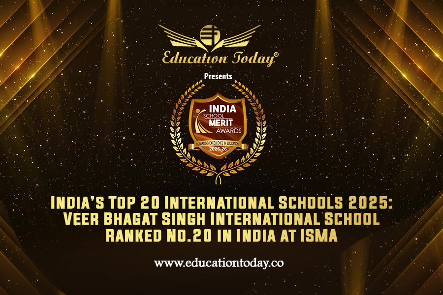 India’s Top 20 International Schools 2025: Veer Bhagat Singh International School Ranked No.20 in India at ISMA