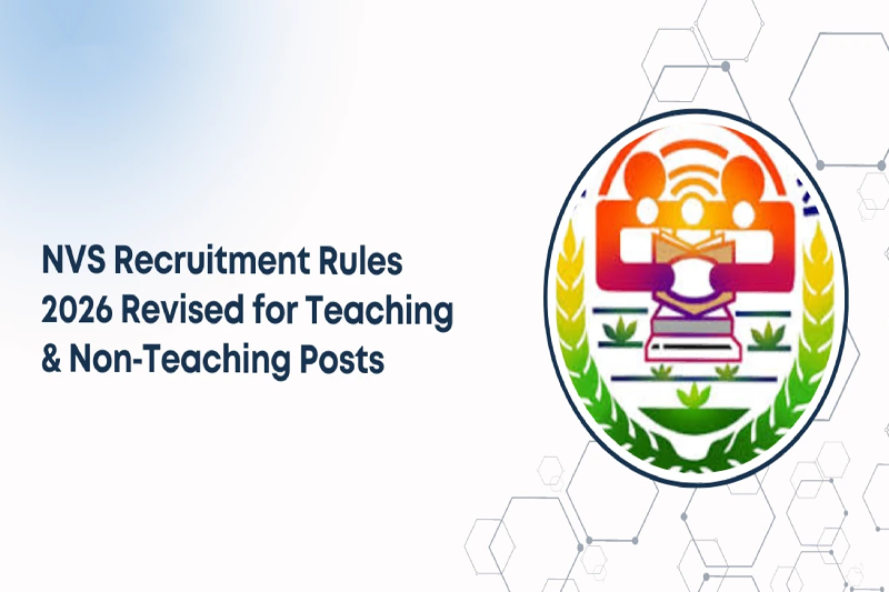 New NVS Recruitment Guidelines Released For Academic And Administrative Roles