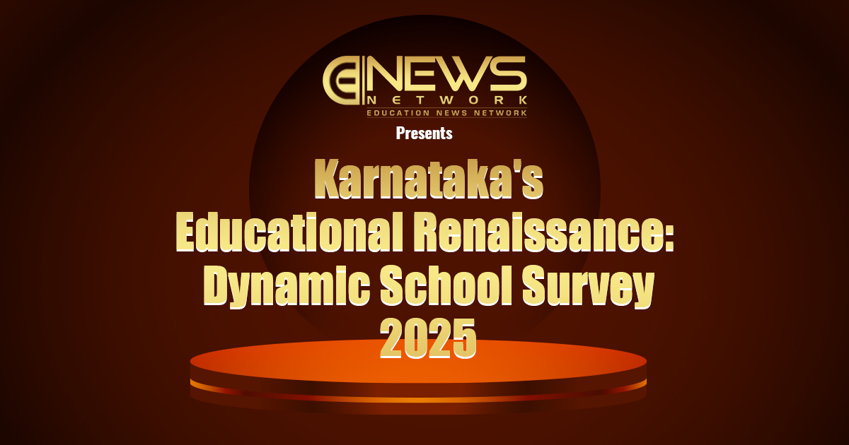 Karnataka's Educational Renaissance:  Dynamic School Survey 2025
