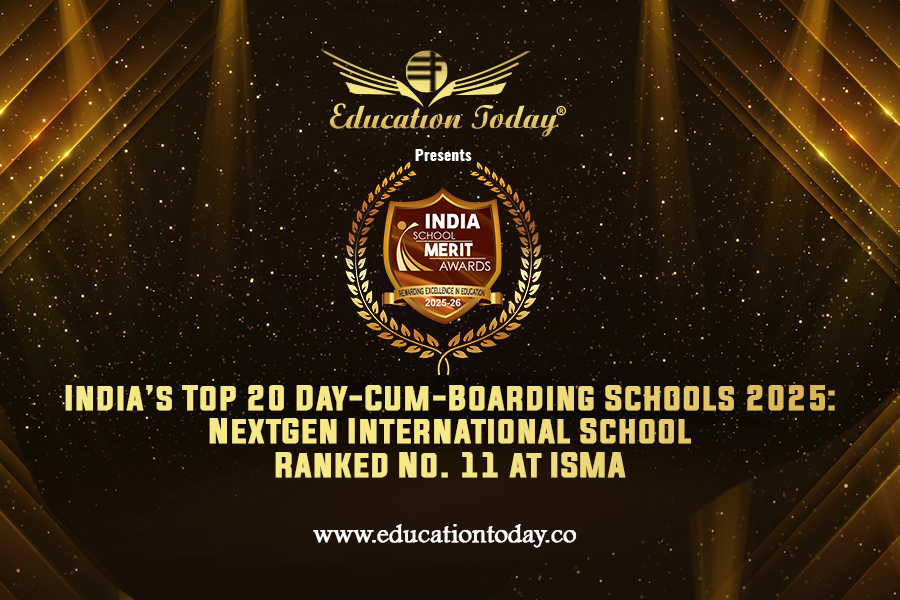India’s Top 20 Day-Cum-Boarding Schools 2025: NextGen International School Ranked No. 11 at ISMA
