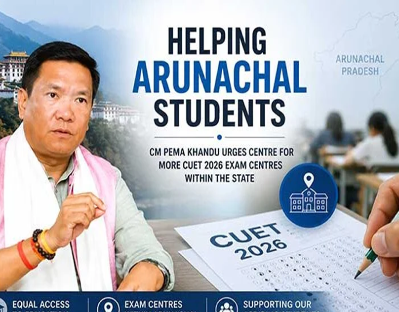 Arunachal Pradesh Seeks CUET Centres for Students in 2026